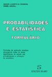 Formulário de Estatística. Um livro sobre Ciências Exatas e Naturais, Estatística de Manuel Alberto M. Ferreira, Isabel Amaral, de Edições Sílabo.