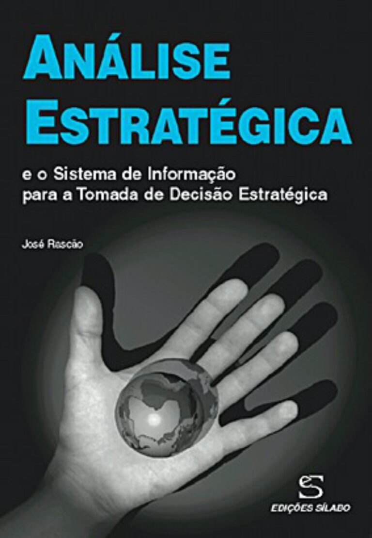 Análise Estratégica. Um livro sobre Estratégia, Gestão Organizacional de José Poças Rascão, de Edições Sílabo.