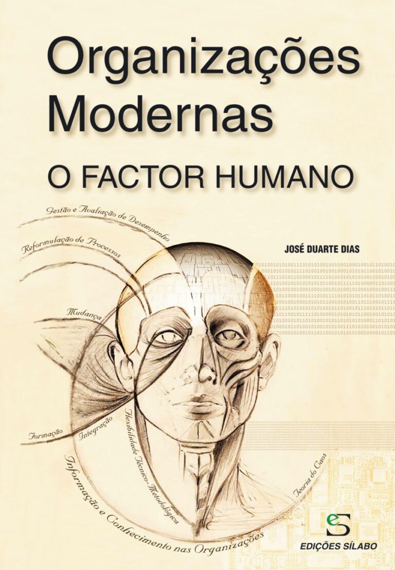 Organizações Modernas – O Factor Humano. Um livro sobre Gestão Organizacional, Recursos Humanos de José Duarte Dias, de Edições Sílabo.