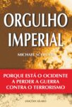 Orgulho Imperial. Um livro sobre Ciências Sociais e Humanas, Política de Michael Scheuer, de Edições Sílabo.
