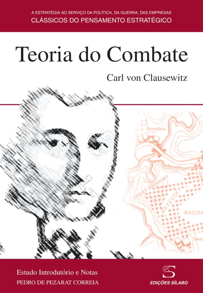 Teoria do Combate. Um livro sobre Ciências Sociais e Humanas, História, Política de Carl von Clausewitz, de Edições Sílabo.