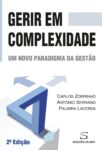 Gerir em Complexidade – Um novo paradigma da gestão. Um livro sobre Gestão Organizacional, Teorias de Gestão de Carlos Zorrinho, António Serrano, Palmira Lacerda, de Edições Sílabo.