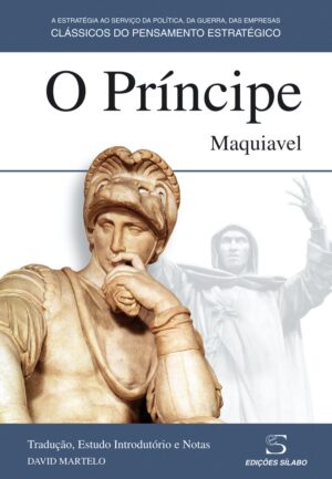 O Príncipe. Um livro sobre Ciências Sociais e Humanas, História, Política de Nicolau Maquiavel, de Edições Sílabo.