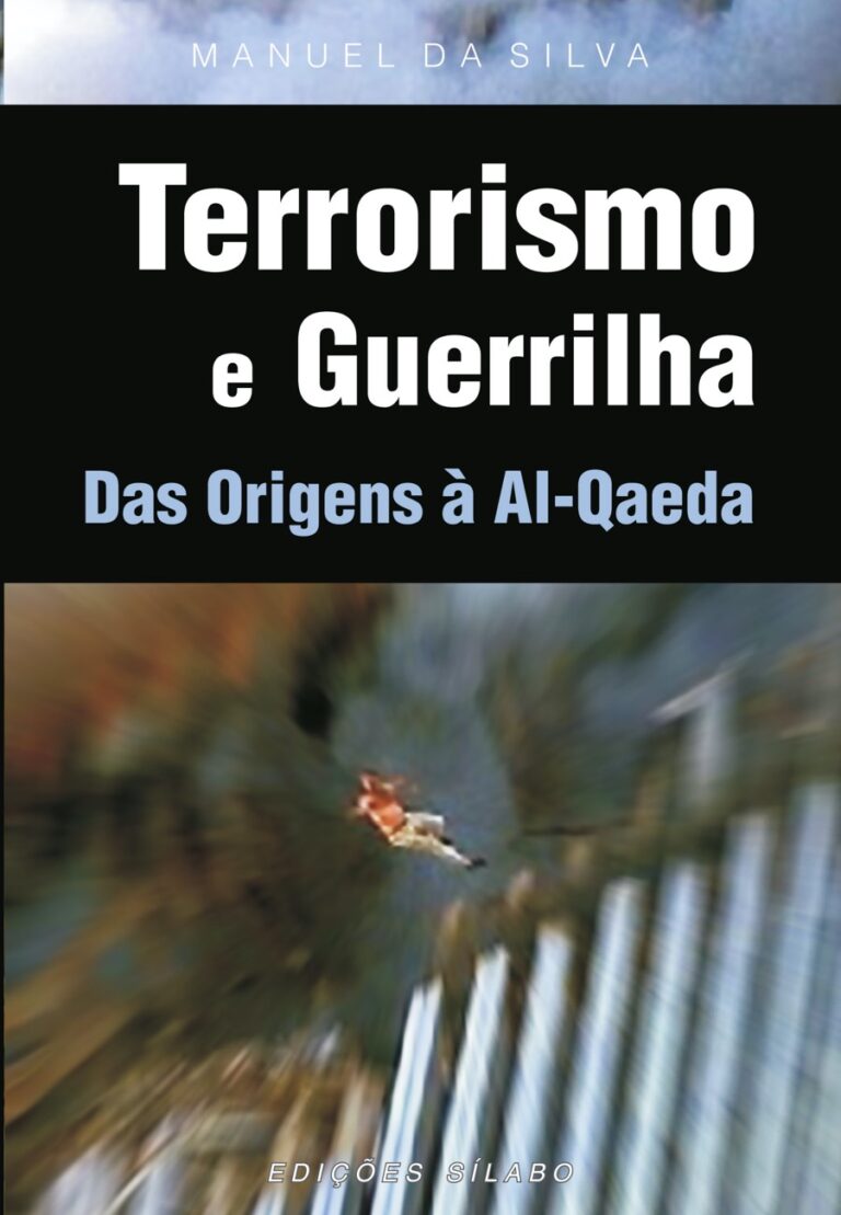 Terrorismo e Guerrilha. Um livro sobre Ciências Sociais e Humanas, Política de Manuel da Silva, de Edições Sílabo.