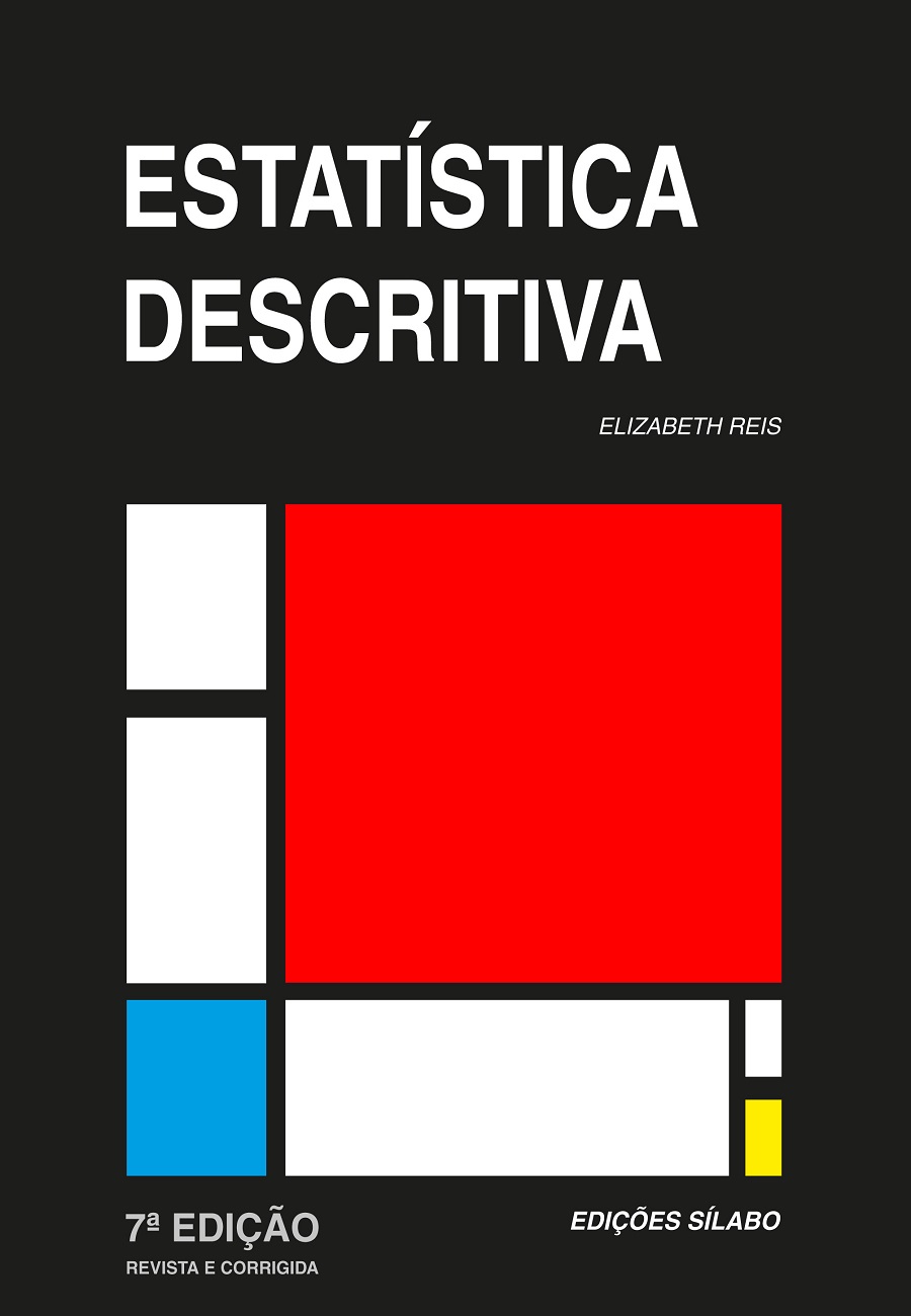 Estatística Descritiva. Um livro sobre Ciências Exatas e Naturais, Estatística de Elizabeth Reis, de Edições Sílabo.