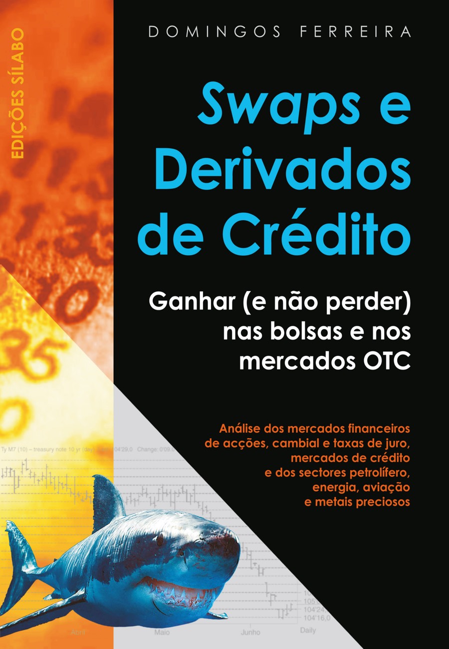 SWAPS e Derivados de Crédito. Um livro sobre Finanças, Gestão Organizacional de Domingos Ferreira, de Edições Sílabo.