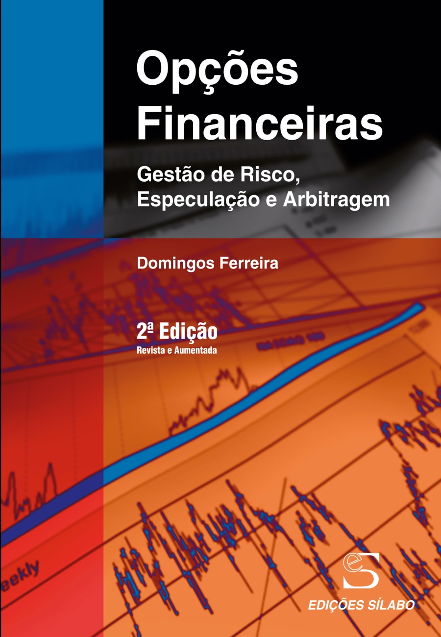 Opções Financeiras. Um livro sobre Finanças, Gestão Organizacional de Domingos Ferreira, de Edições Sílabo.