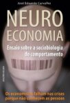 NeuroEconomia – Ensaio Sobre a Sociobiologia do Comportamento. Um livro sobre Ciências Económicas, Economia de José Eduardo Carvalho, de Edições Sílabo.