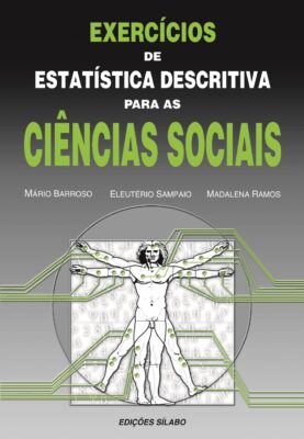 Exercícios de Estatística Descritiva para as Ciências Sociais – 2ª Ed – 2ª Imp – 9789726185673