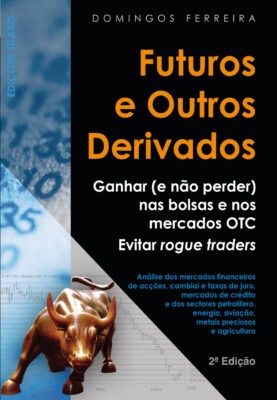 Futuros e outros derivados. Um livro sobre Finanças, Gestão Organizacional de Domingos Ferreira, de Edições Sílabo.