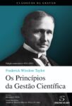 Os Princípios da Gestão Científica. Um livro sobre Gestão Organizacional, Teorias de Gestão de Frederick Winslow Taylor, de Edições Sílabo.