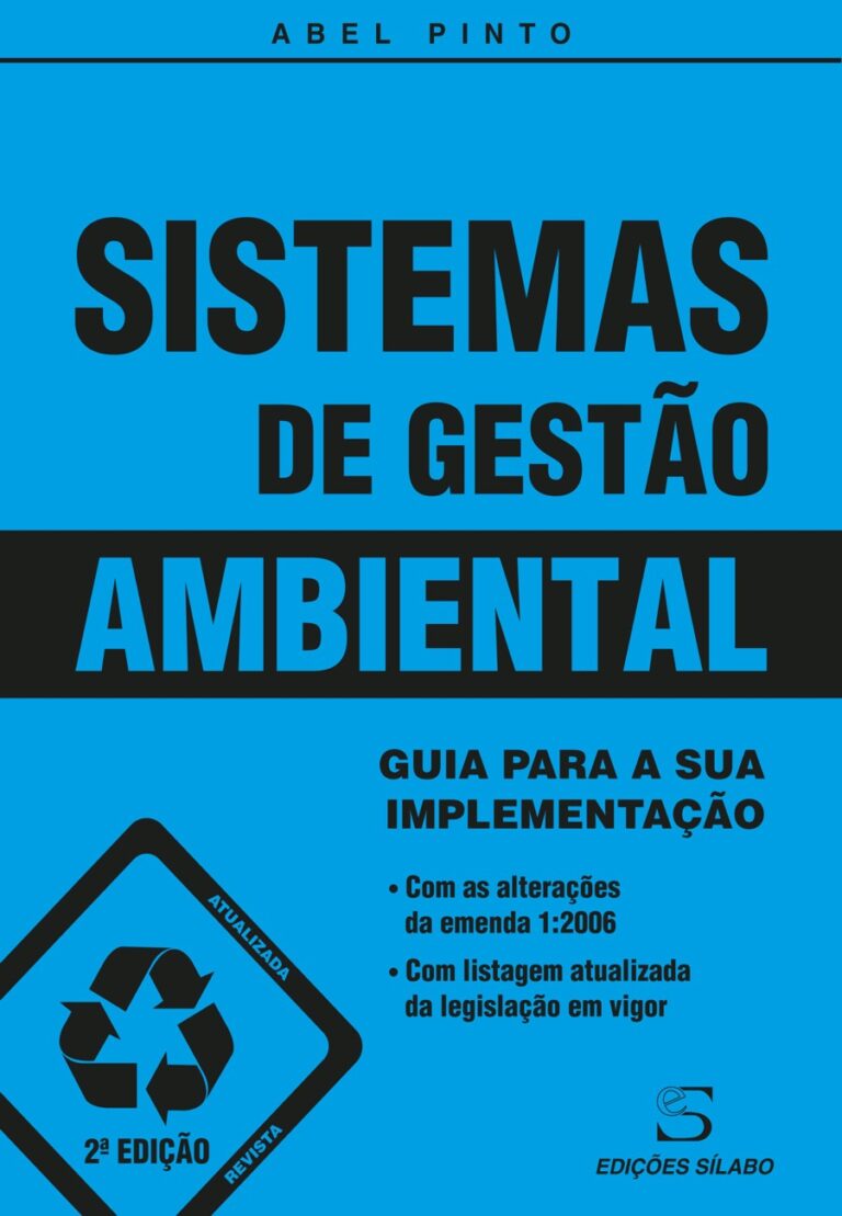 Sistemas de Gestão Ambiental. Um livro sobre Ciências Exatas e Naturais, Engenharias de Abel Pinto, de Edições Sílabo.