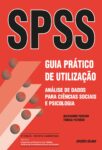 SPSS – Guia Prático de Utilização. Um livro sobre Aplicativos Estatísticos, Informática de Alexandre Pereira, Teresa Patrício, de Edições Sílabo.