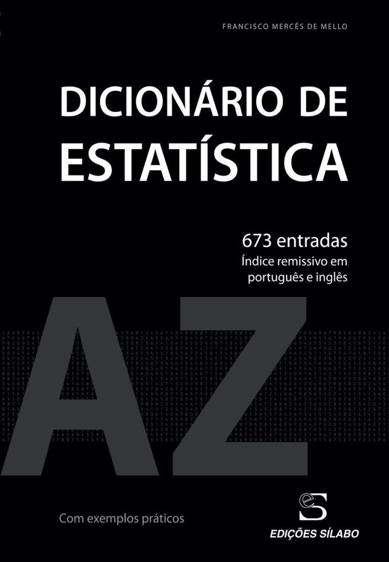 Dicionário de Estatística. Um livro sobre Ciências Exatas e Naturais, Estatística de Francisco Mercês de Mello, de Edições Sílabo.
