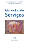Marketing de Serviços. Um livro sobre Gestão Organizacional, Marketing e Comunicação de Maria do Rosário Almeida, João Manuel Pereira, de Edições Sílabo.
