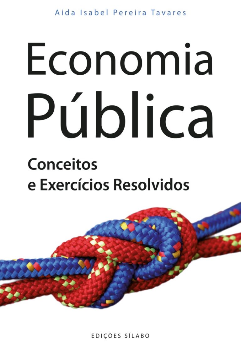Economia Publica – Conceitos e Exercicios Resolvidos. Um livro sobre Ciências Económicas, Economia de Aida Isabel P. Tavares, de Edições Sílabo.