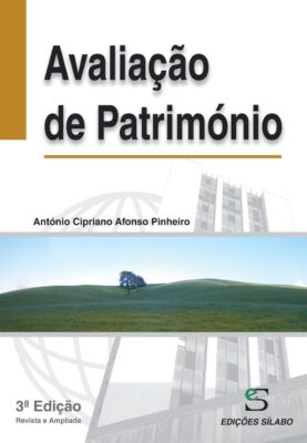 Avaliação de Património. Um livro sobre Ciências Económicas, Economia, Gestão Organizacional, Projetos de Investimento de António Cipriano Afonso Pinheiro, de Edições Sílabo.