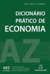 Dicionário Prático de Economia. Um livro sobre Ciências Económicas, Economia de Orlando Gomeso, de Edições Sílabo.