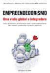 Empreendedorismo – Uma Visão Global e Integradora. Um livro sobre Empreendedorismo, Gestão Organizacional de Luísa Cagica Carvalho, Teresa Costa, de Edições Sílabo.