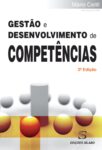 Gestão e Desenvolvimento de Competências. Um livro sobre Competências Profissionais, Gestão Organizacional, Recursos Humanos de Mário Ceitil, de Edições Sílabo.