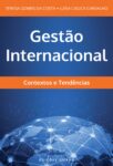 Gestão Internacional – Contextos e Tendências. Um livro sobre Gestão Organizacional, Teorias de Gestão de Luísa Cagica Carvalho, Teresa Costa, de Edições Sílabo.