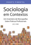 Sociologia em Contextos. Um livro sobre Ciências Sociais e Humanas, Sociologia de Duarte Pimentel, de Edições Sílabo.