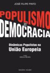 Populismo e Democracia – Dinâmicas Populistas na União Europeia. Um livro sobre Ciências Sociais e Humanas, Política de José Filipe Pinto, de Edições Sílabo.