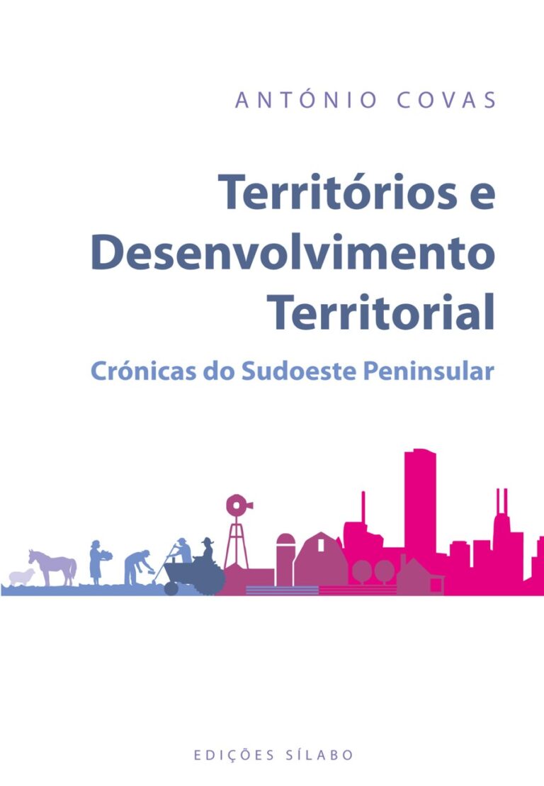 Territórios e Desenvolvimento Territorial. Um livro sobre Arquitetura e Urbanismo, Inovação de António Covas, de Edições Sílabo.