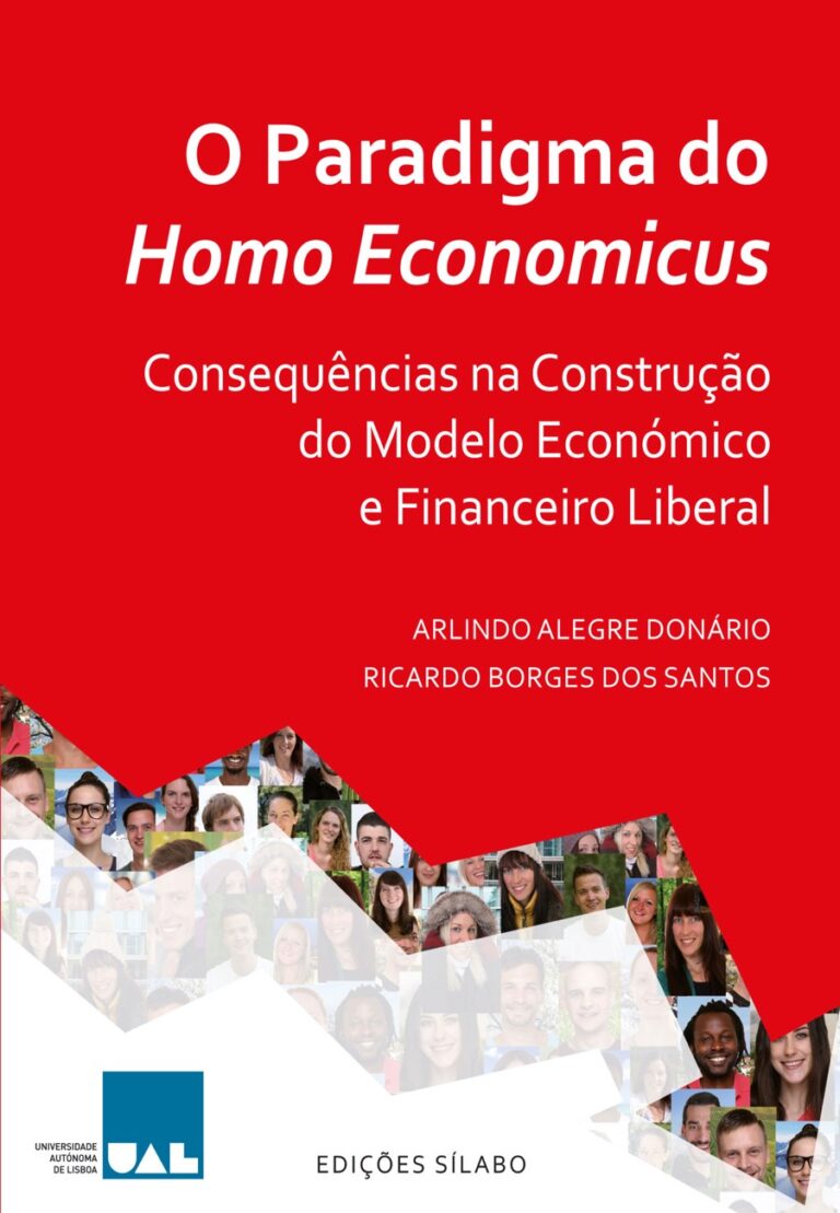 O Paradigma do Homo Economicus. Um livro sobre Ciências Económicas, Economia de Arlindo Alegre Donário, Ricardo Borges dos Santos, de Edições Sílabo.