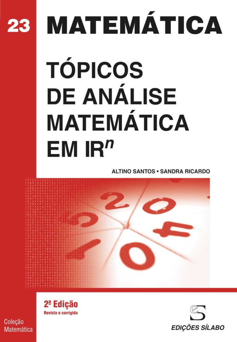 Tópicos de Análise Matemática em Rn. Um livro sobre Ciências Exatas e Naturais, Matemática de Altino Santos, Sandra Ricardo, de Edições Sílabo.