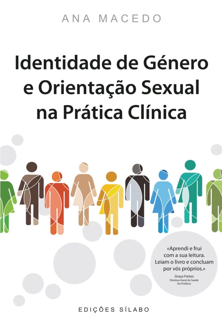 Identidade de Género e Orientação Sexual na Prática Clínica. Um livro sobre Ciências da Vida, Gestão Organizacional, Organizações de Saúde de Ana Macedo, de Edições Sílabo.