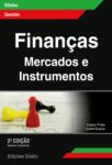 Finanças – Mercados e Instrumentos. Um livro sobre Finanças, Gestão Organizacional de Carlos Pinho, Isabel Soares, de Edições Sílabo.