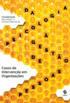 Da Psicologia à Gestão de Pessoas – Casos de Intervenção em Organizações. Um livro sobre Recursos Humanos de Ana Veloso, Cristina Pinto de Sá, da Editora RH.