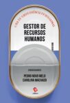 Gestor de Recursos Humanos ‒ Guia de Sobrevivência Profissional - RH - 9789728871895