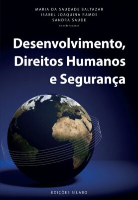 Desenvolvimento, Direitos Humanos e Segurança. Um livro sobre Política de LUIZ OOSTERBEEK, TERESA MORA, FERNANDO DIOGO, LICÍNIO M. VICENTE TOMÁS, RICARDO VIEIRA, ANA CRISTINA PALOS, FERNANDO BESSA RIBEIRO, IVA PIRES, LUÍS BAPTISTA, CARLOS ALBERTO DA SILVA, JOSÉ CARLOS MARQUES.