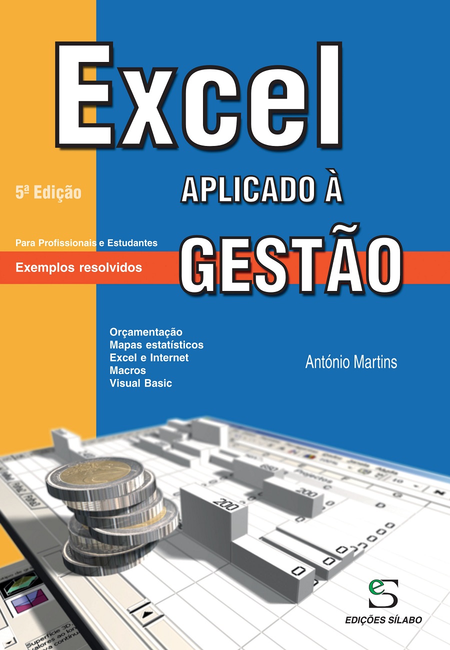 Excel Aplicado à Gestão. Um livro sobre Gestão Organizacional de António Gonçalves Martins, de Edições Sílabo.