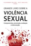 Grande Livro sobre a Violência Sexual
