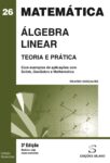 Álgebra Linear – Teoria e Prática – 3ª Ed