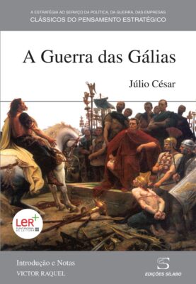 A Guerra das Gálias - Júlio César