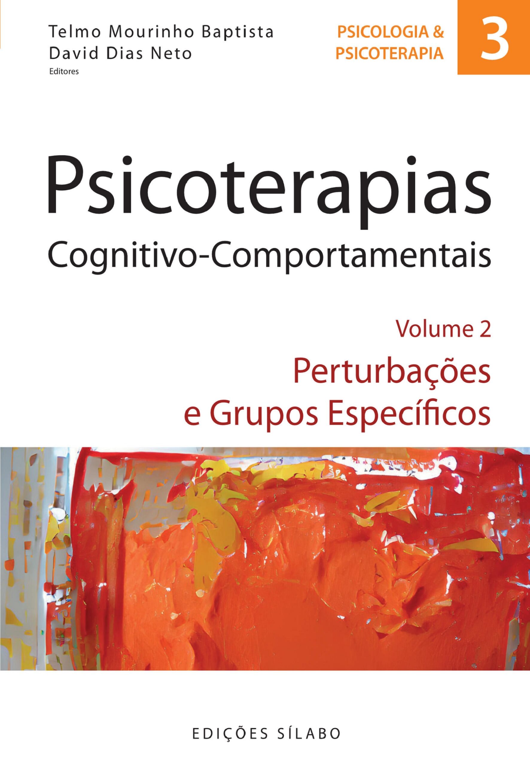 Psicoterapias Cognitivo-Comportamentais – Volume 2 – Perturbações e Grupos Específicos