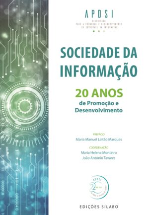 Sociedade da Informação – 20 Anos de Promoção e Desenvolvimento