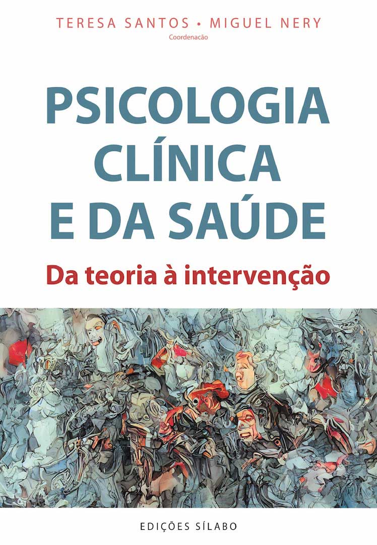 Psicologia Clínica e da Saúde – Da Teoria à Intervenção – 9789895612604 9789895612604