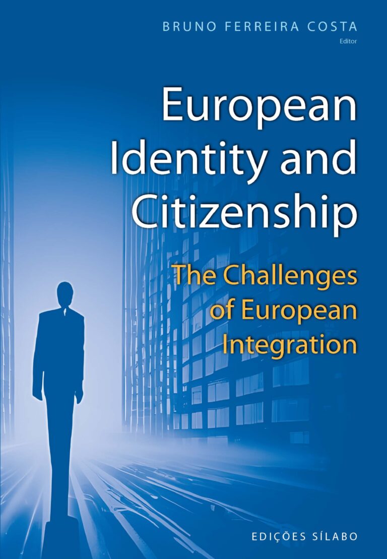 European Identity and Citizenship – Challenges of the European integration – 9789895612994