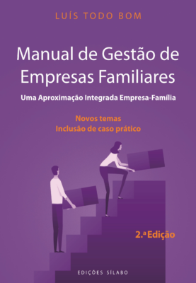 Manual de Gestão de Empresas Familiares – Uma Aproximação Integrada Empresa-Família – 2ª Ed – 9789895613069