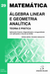 Álgebra Linear e Geometria Analítica – Teoria e Prática – 9789895613076