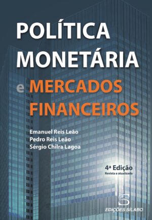 Política Monetária e Mercados Financeiros – 4ª Ed – 9789895613359