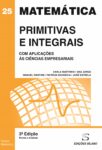 Primitivas e Integrais – Com Aplicações às Ciências Empresariais – 3ª Ed – 9789895613366