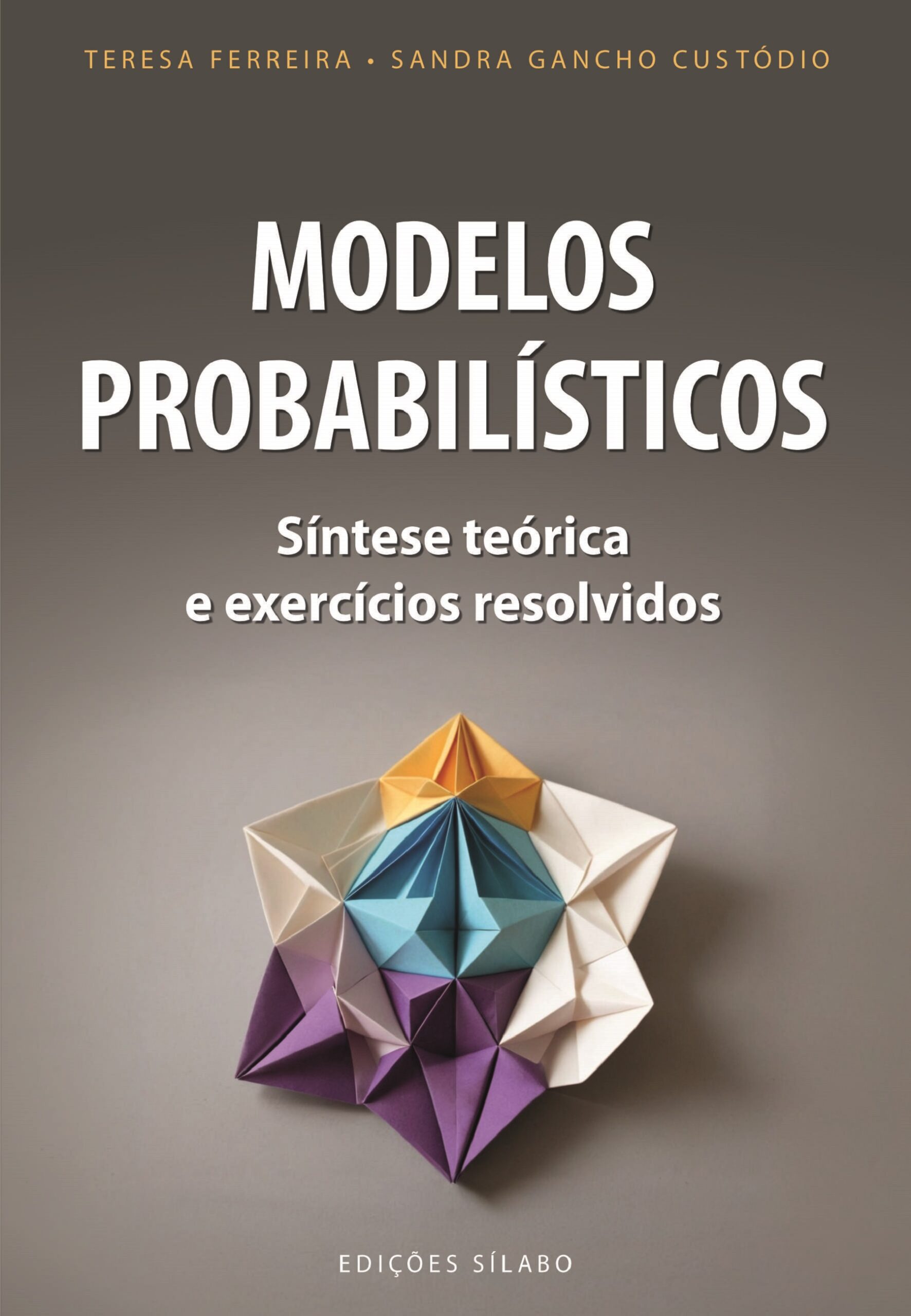 Modelos Probabilísticos – Síntese Teórica e Exercícios Resolvidos – 9789895613397