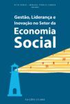 Gestão, Liderança e Inovação no Setor da Economia Social – 9789895613427 Rita Diniz Miguel Pina e Cunha