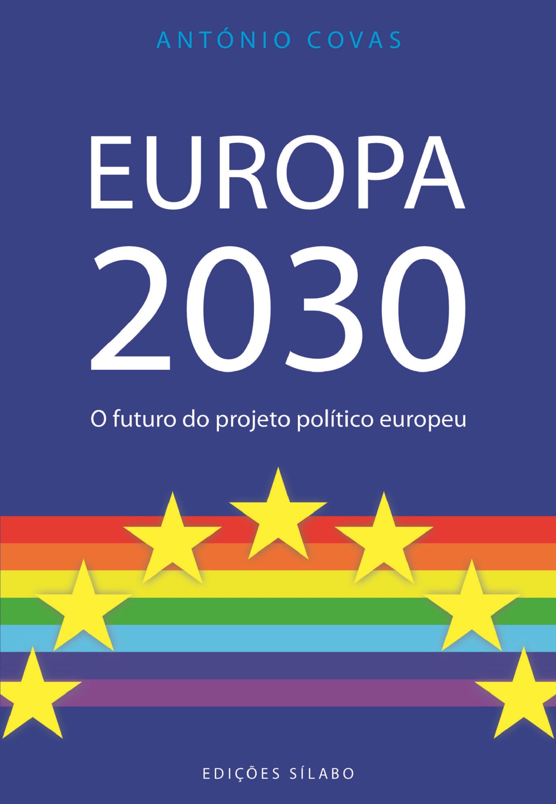 Europa 2030, o futuro do projeto político europeu – 9789895613694